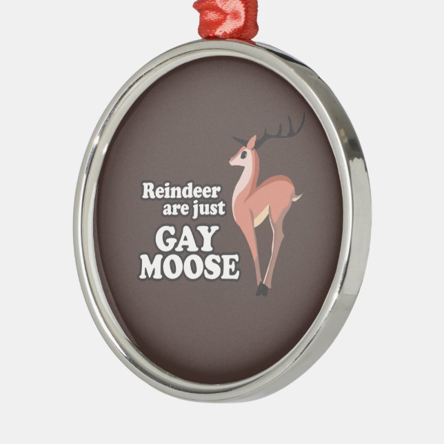 Ornamento De Metal REINDEER SÃO APENAS GAY MOOSE -.png (Esquerda)