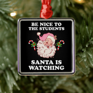 Ornamento De Metal Seja Bom Para Os Papais noeis Estudantes Ver Profe