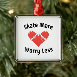 Ornamento De Metal Skate Mais Preocupado Menos - Patinação Engraçada