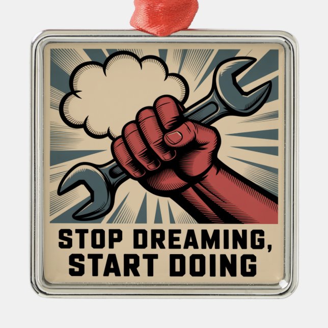 Ornamento De Metal Stop Dreaming, Start Doing (Frente)