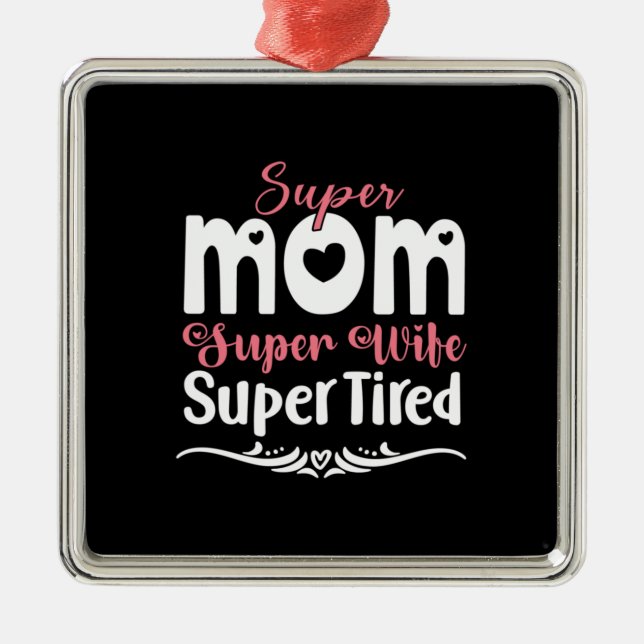 Ornamento De Metal Super-Esposa da Mãe (Frente)