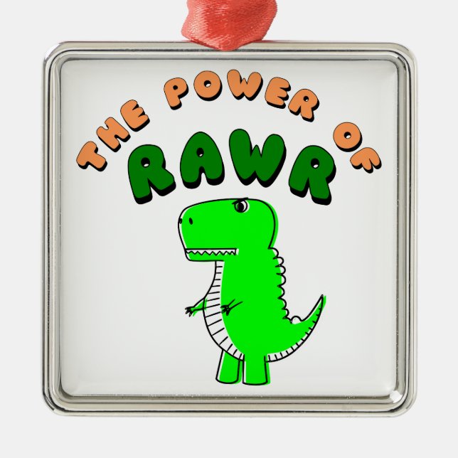 Ornamento De Metal T-Rex O Poder Da RAWR (Frente)