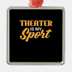 Ornamento De Metal Teatro É Meu Esporte
