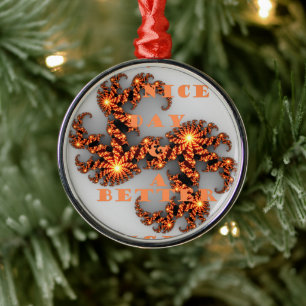 Ornamento De Metal Tenha um dia agradável e uma noite melhor