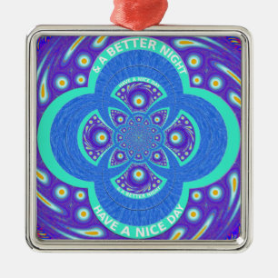 Ornamento De Metal Tenha um dia mais agradável