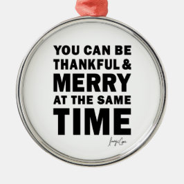 Ornamento De Metal Thankful and Merry Round Christmas Ornament