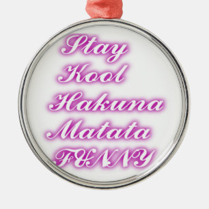 Ornamento De Metal Tocar Legal Hakuna Matata .png