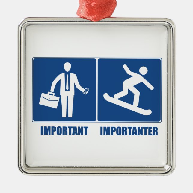 Ornamento De Metal Trabalho É Importante, Snowboard É Importante (Frente)