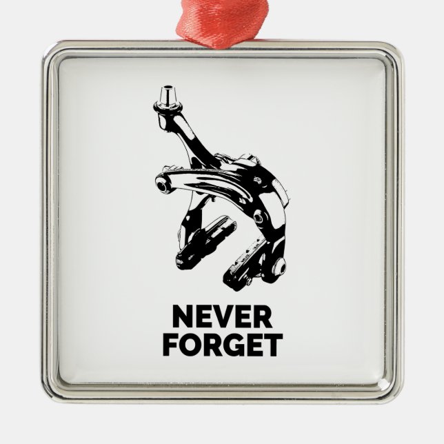 Ornamento De Metal Travões De Bicicleta Nunca Se Esquecem (Frente)