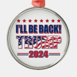 Ornamento De Metal Trump 2024 Estarei de Volta