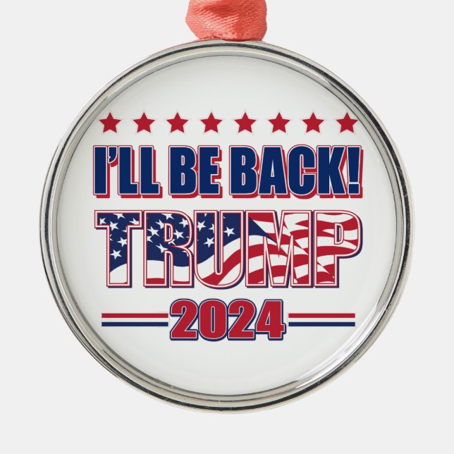 Ornamento De Metal Trump 2024 Estarei de Volta (Frente)