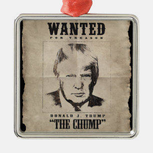 Ornamento De Metal Trump queria Poster - Trump trump