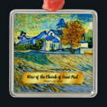 Ornamento De Metal Visão da Igreja do Santo Paulo<br><div class="desc">A famosa pintura de Vincent Van Gogh - Vista da Igreja do Santo Paul. Ornamento rotulado com o nome da pintura e com o artista.</div>