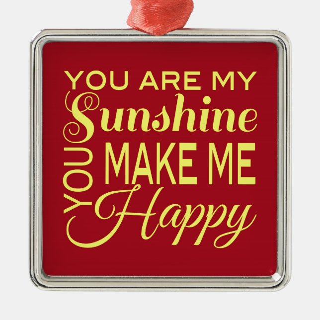 Ornamento De Metal Você é meu Sol, você me faz feliz (Frente)