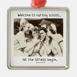 Ornamento De Metal Welcome to Nursing School - Let the Stress Begin