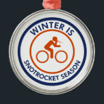Ornamento De Metal Winter Is Snot Rocket Season Cycling<br><div class="desc">Ciclismo no inverno significa que o ranho vai fluir. Lancem esses snotrockets!</div>