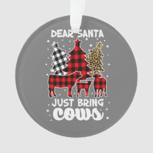 Ornamento Dear Santa Just Bring Cows Christmas Buffalo Plaid