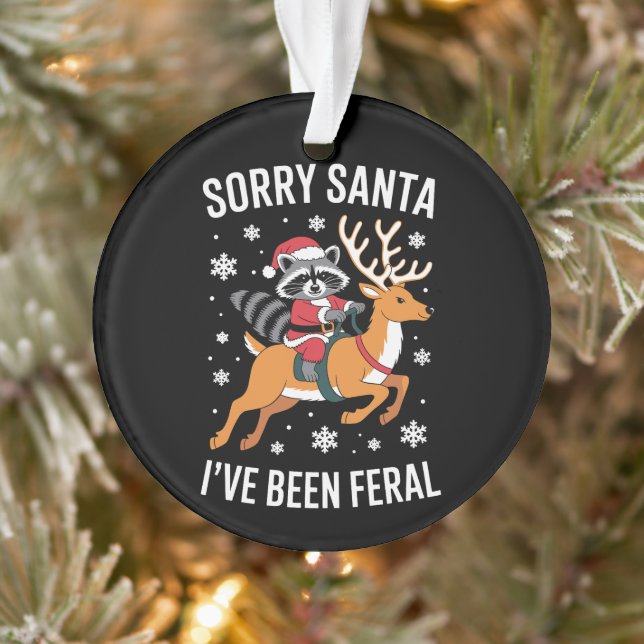 Ornamento Desculpe Papai Noel Eu Fui Um Mapache De Natal Sel (Árvore)