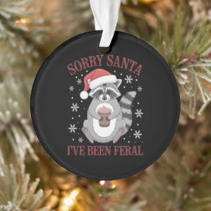 Ornamento Desculpem Papais noeis que eu fui Feral Christmas 