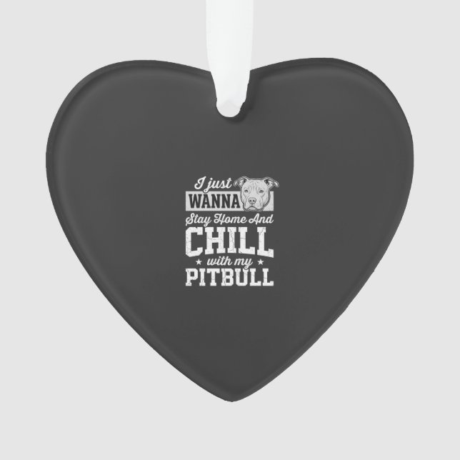 Ornamento Desenho Pitbull Fica em Casa e Esfrie (Frente)