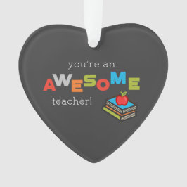 Ornamento Dia de Apreciação do Professor Geral, Incrível
