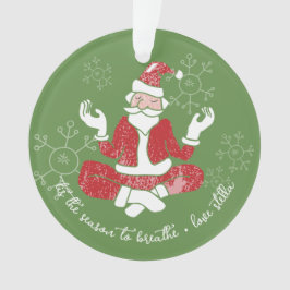 Ornamento É a Temporada para Respirar Yoga Papai Noel Acríli