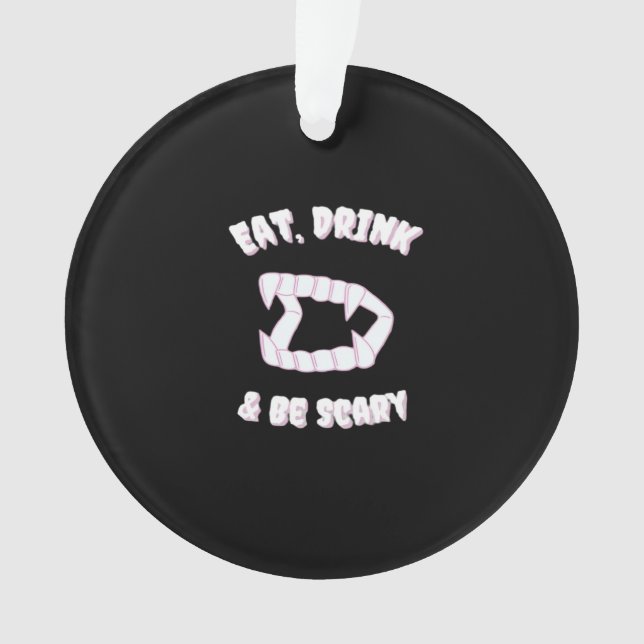 Ornamento Eat Drink Be Scary Vampire Minimalist Style (Frente)
