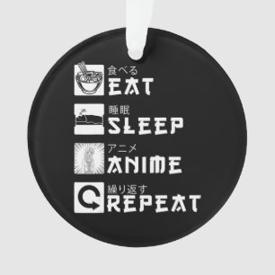 Ornamento Eat Sleep Anime Repete O Passo Japonês Do Manga