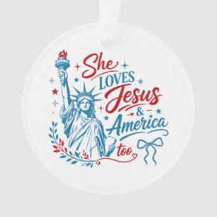Ornamento Ela Ama Jesus e a América Também 4 de Julho Cristo