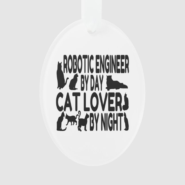Ornamento Engenheiro Robótico do Cat Lover (Frente)