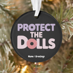 Ornamento Engraçado Proteja os Dólares: Solidariedade às Mul