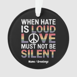 Ornamento Engraçado Quando O Ódio É Louco O Amor Não Pode Se