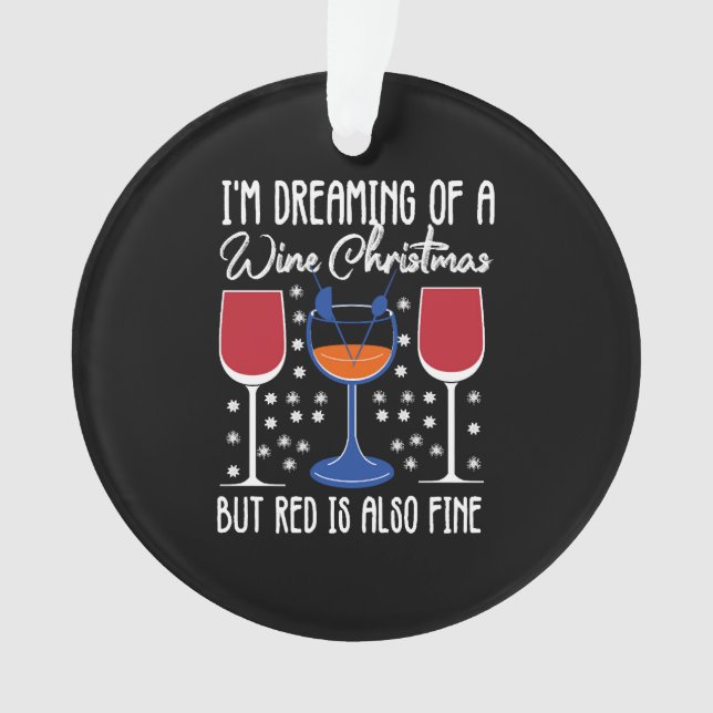 Ornamento Estou sonhando com um Natal branco, mas o vermelho (Frente)