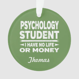 Ornamento Estudante de Psicologia sem Vida ou Dinheiro
