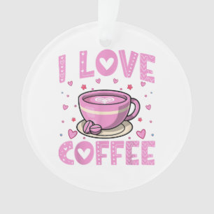 Ornamento Eu Amo Café - Engraçado Cafeine Drinker Caffeine A