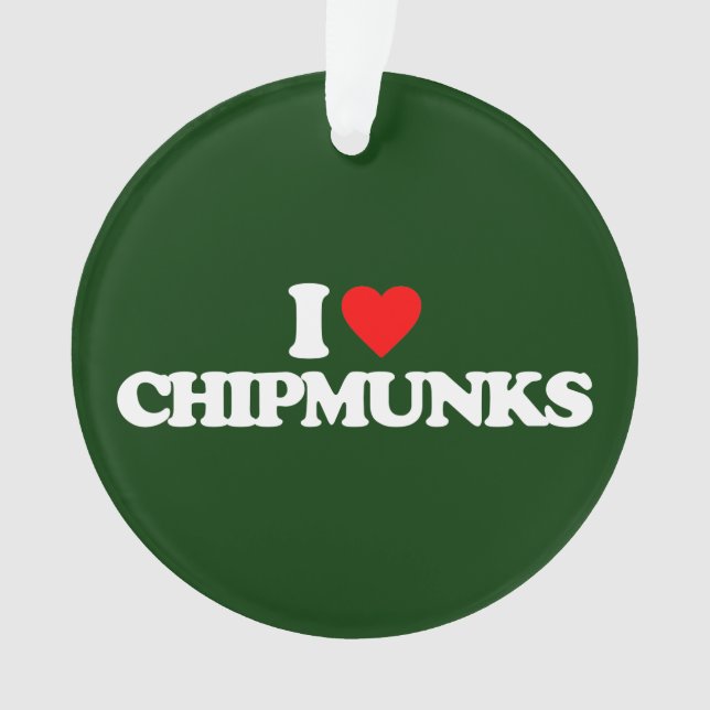ORNAMENTO EU AMO CHIPMUNKS (Frente)