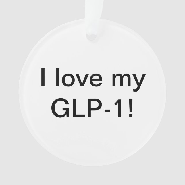 Ornamento Eu amo meu GLP-1 (Frente)