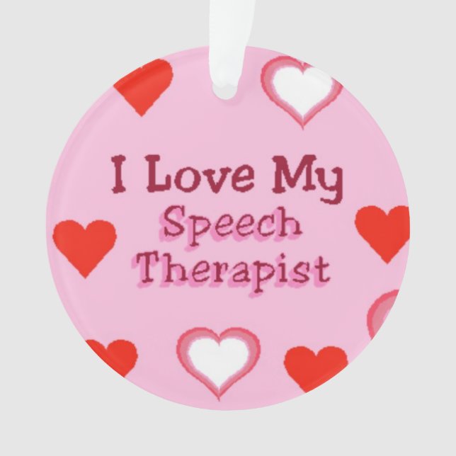 Ornamento Eu amo meu terapeuta de discurso (Frente)