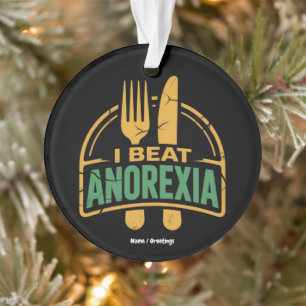 Ornamento Eu Bato na Anorexia Consciencialização Engraçado D