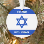 Ornamento Eu mantenho com Israel um texto personalizado band<br><div class="desc">Eu apoio o texto personalizado de Israel que sinaliza o Ornamento Patriótico Branco e Azul. Disponível em muitas formas. Bandeira israelense.</div>