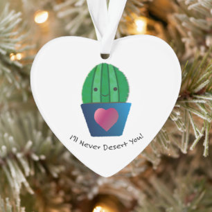 Ornamento Eu nunca vou te deserto Cactus