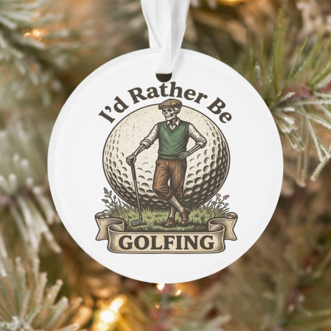 Ornamento Eu Preferiria Estar Jogando Golfe  (Árvore)