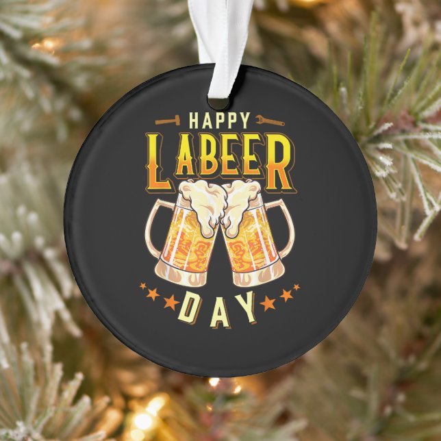 Ornamento Feliz Dia do Labeer Funny Dia do Trabalho (Árvore)