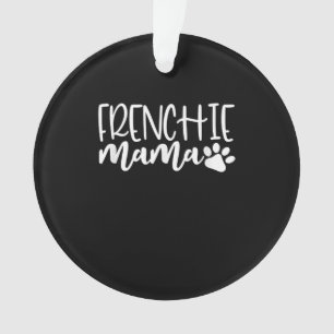 Ornamento frenchie mama presente de buldogue francês para