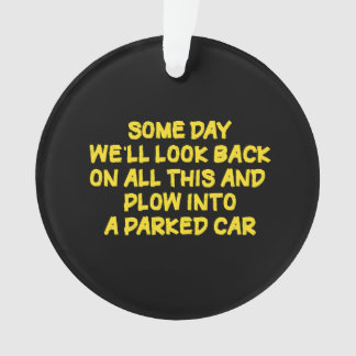 Ornamento Funny Driving While Nostalgic Cautionary Quote