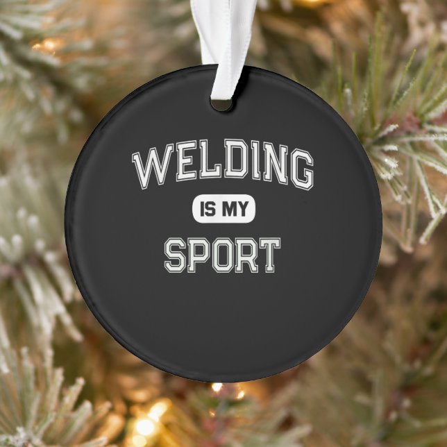 Ornamento Funny Welder | Soldadura É O Meu Esporte (Árvore)