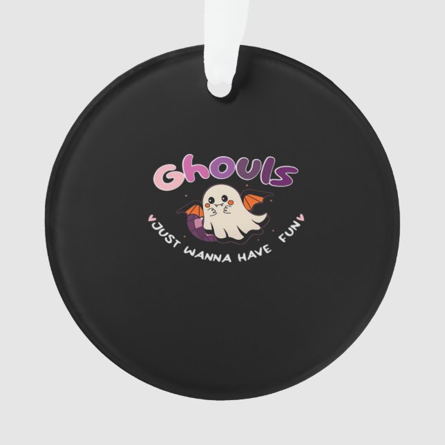 Ornamento Ghouls Só Quer Divertir A Citação De Slogan (Frente)