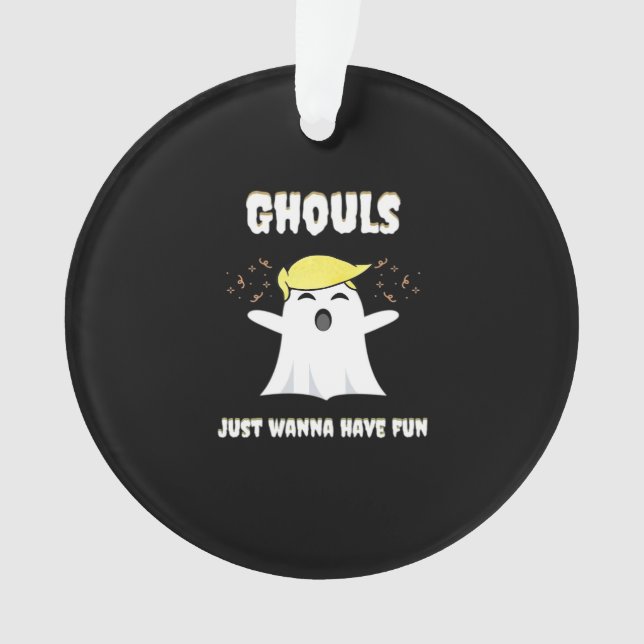 Ornamento Ghouls Só Quer Divertir-Se Com A Design (Frente)