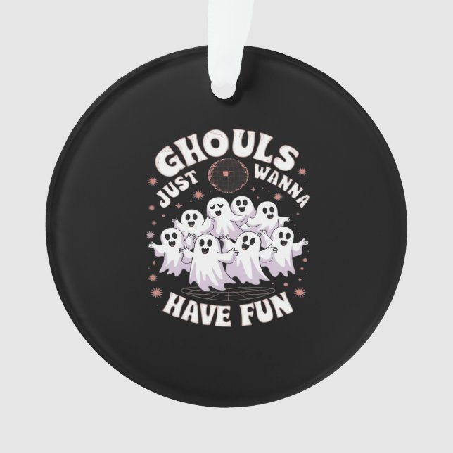 Ornamento Ghouls Só Quer Divertir-Se Com Design Básico (Frente)