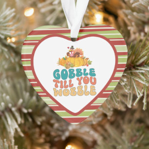 Ornamento Gobble Até Que Você Acaba A Ação De Graças Da Turq